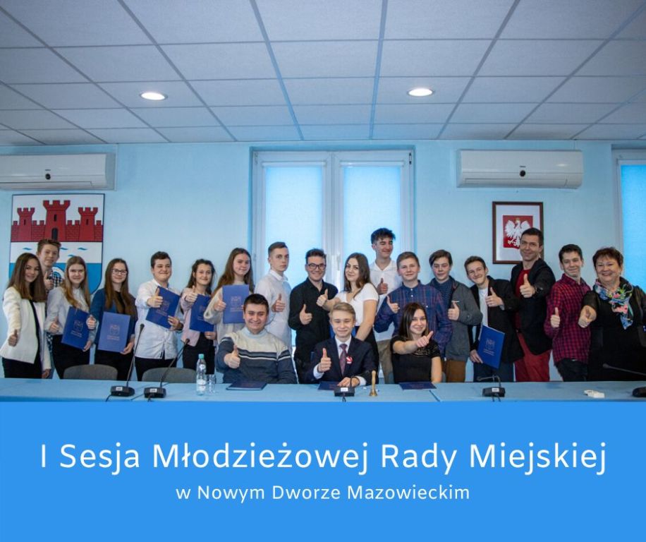 I sesja Młodzieżowej Rady Miejskiej w Nowym Dworze Mazowieckim